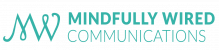 Mindfully Wired Communications